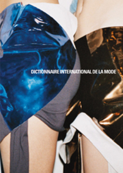 Dictionnaire International De La Mode - Lydia Kamitsis, Bruno Remaury