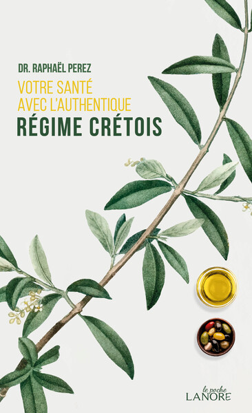 Votre santé avec l'authentique régime crétois