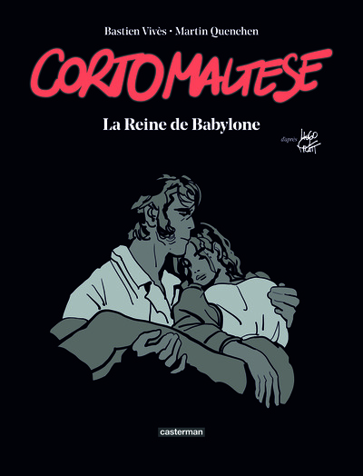 Corto Maltese - La Reine De Babylone, Édition Luxe