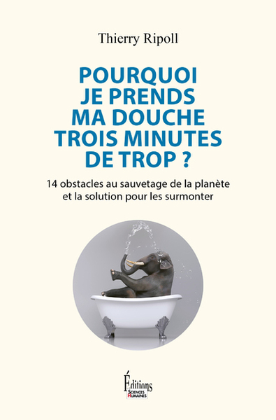 Pourquoi je prends ma douche 3 minutes de trop ?