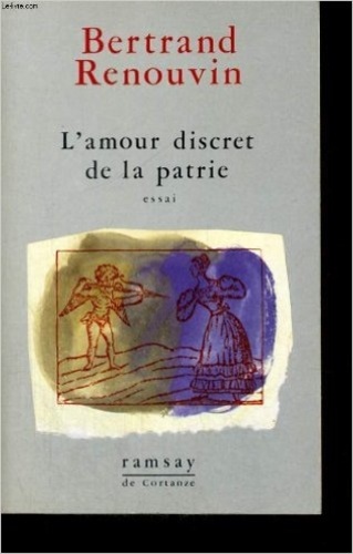 L'amour Discret de la patrie Bertrand Renouvin