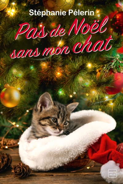 Pas de Noël sans mon chat - Stéphanie Pélerin