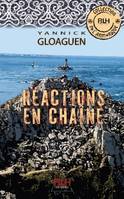 Réactions en chaîne - Yannick GLOAGUEN