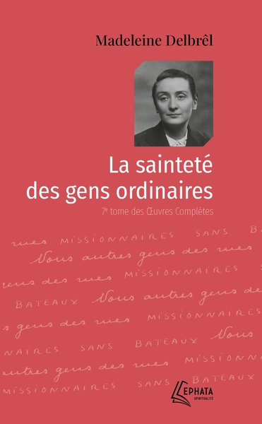 La sainteté des gens ordinaires - Oeuvres complètes, Volume 7