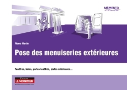 Pose Des Menuiseries Extérieures, Fenêtres, Baies, Portes-Fenêtres, Portes Extérieures...