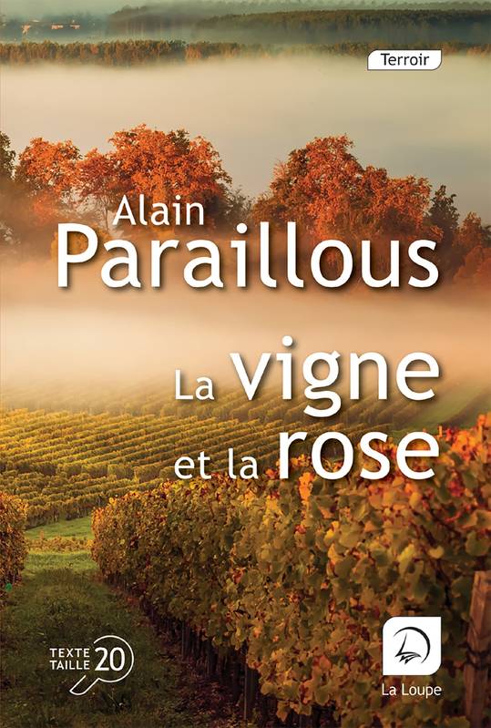 La vigne et la rose - Alain Paraillous