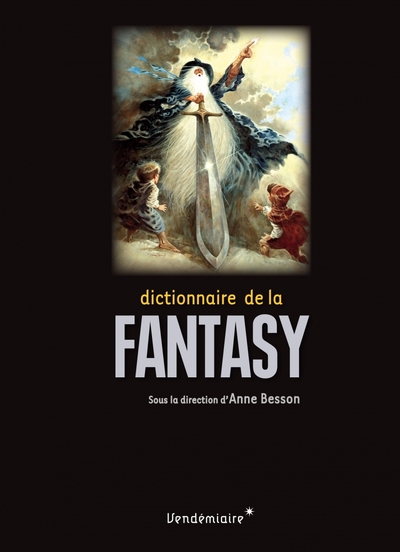 Dictionnaire de la fantasy - Anne BESSON