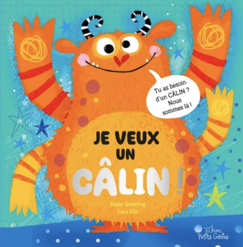 Je veux un câlin !