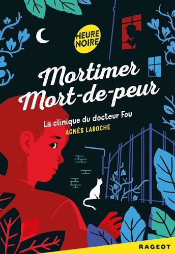 Mortimer Mort-de-peur : La clinique du docteur fou