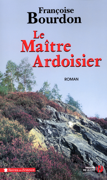 Le Maître Ardoisier, Roman