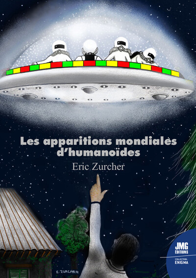 Les apparitions mondiales d'humanoïdes - Eric Zurcher