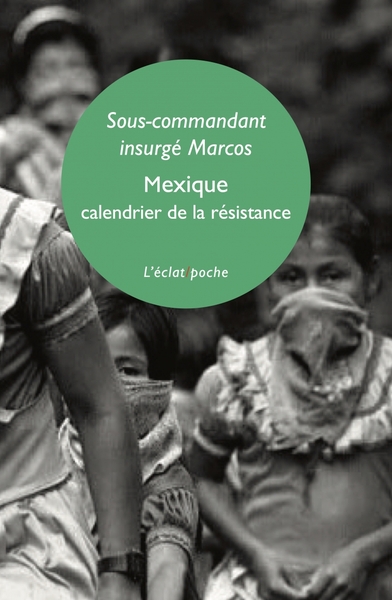 Mexique. Calendrier de la résistance 2003 - Suivi de: Chiapa - Marcos, Subcomandante