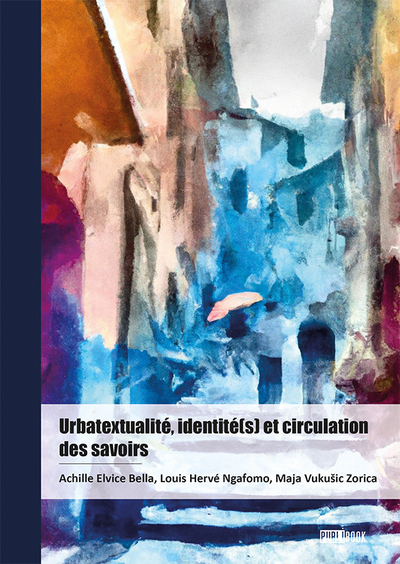 Urbatextualité, identité(s) et circulation des savoirs