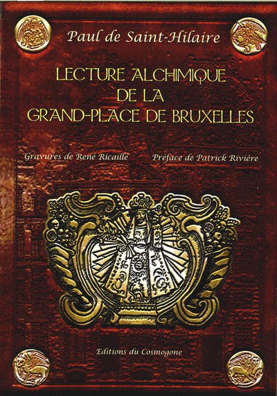 Lecture alchimique de la Grand-Place de Bruxelles