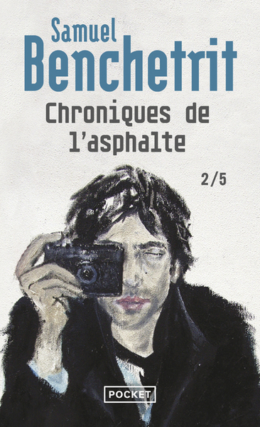 Chroniques de l'asphalte - Volume 2 - Samuel Benchetrit