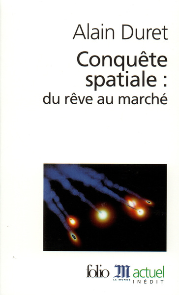 Conquête spatiale : du rêve au marché