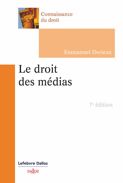 Le droit des médias. 7e éd.