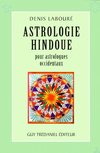 L'astrologie hindoue - Denis Labouré