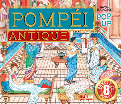 Pop-Up Historiques - Pompéi Antique