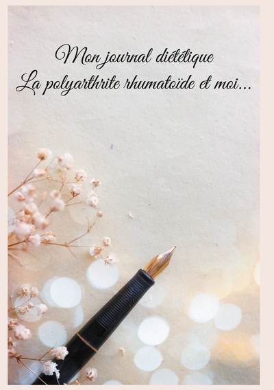 Mon journal diététique : la polyarthrite rhumatoïde et moi...