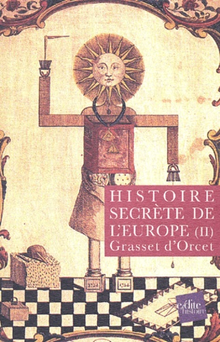 II - Histoire secrète de l'Europe