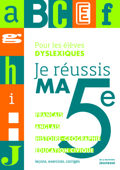 Je réussis ma 5ème - Pour les élèves dyslexiques