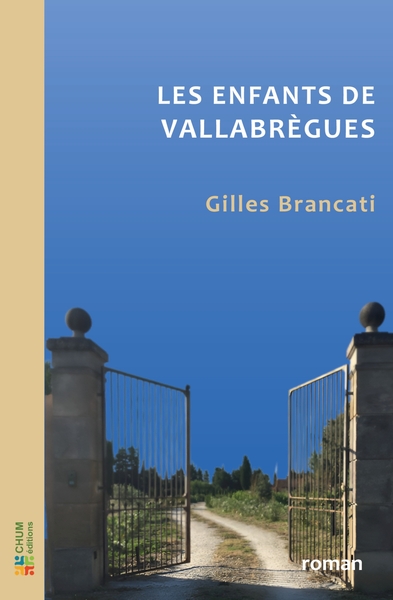 Les enfants de Vallabregues - Gilles Brancati