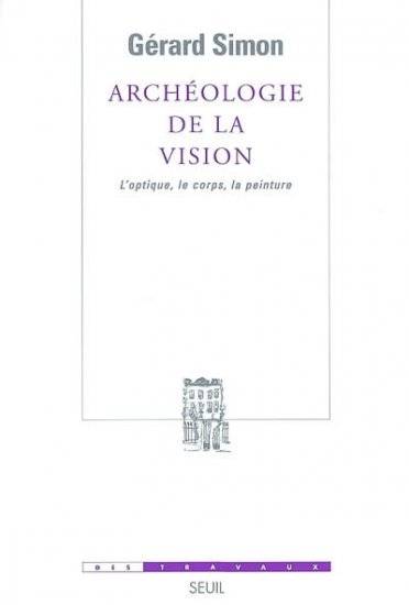 Archéologie de la vision. L'optique, le corps, la peinture