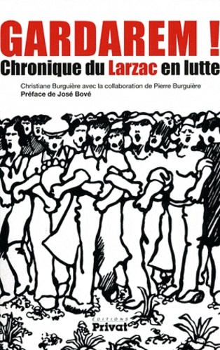 Gardarem ! chronique du larzac en lutte