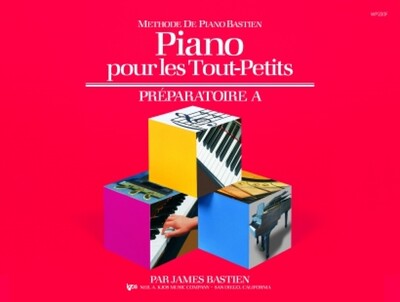 Piano Pour Les Tout-Petits - Preparatoire A