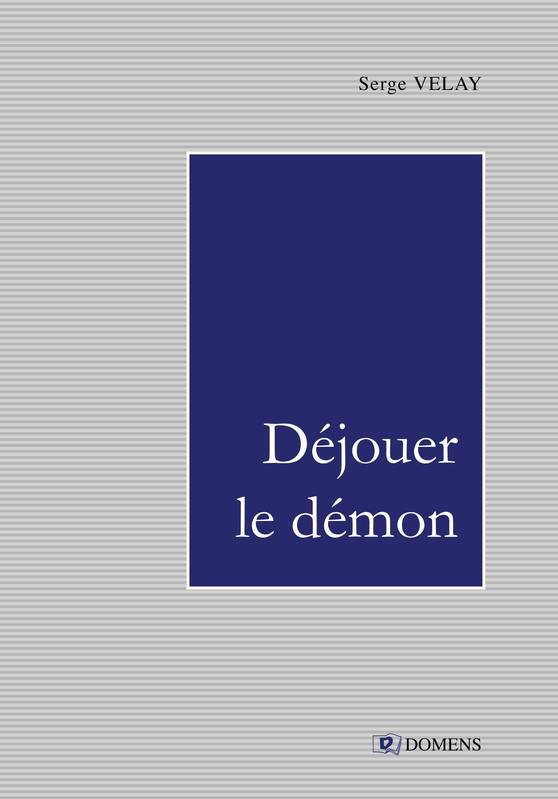 Dejouer Le Demon