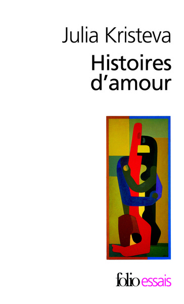 Histoires d'amour - Julia Kristeva