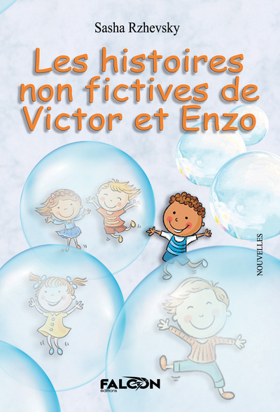 Les histoires non fictives de Victor et Enzo - Sasha Rzhevsky