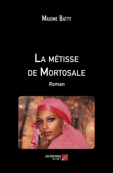 La métisse de Mortosale