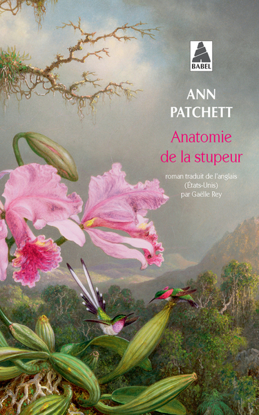 Anatomie de la stupeur - Ann Patchett