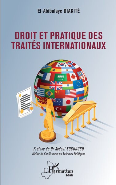 Droit et pratique des traités internationaux - El-Abibalaye Diakité