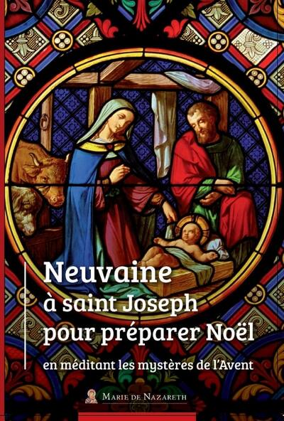 Neuvaine à St Joseph pour préparer Noël en méditant les mystères de l'Avent