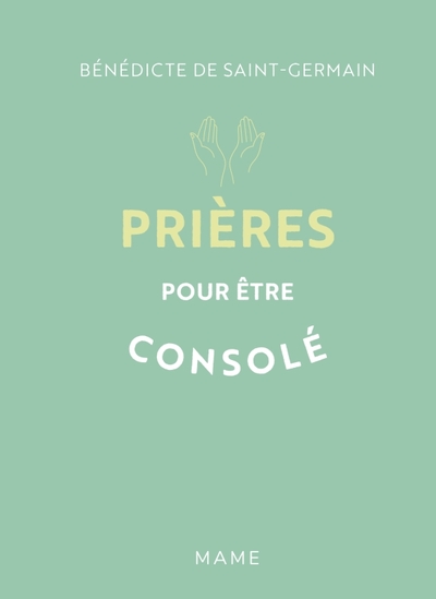 Prières pour être consolé