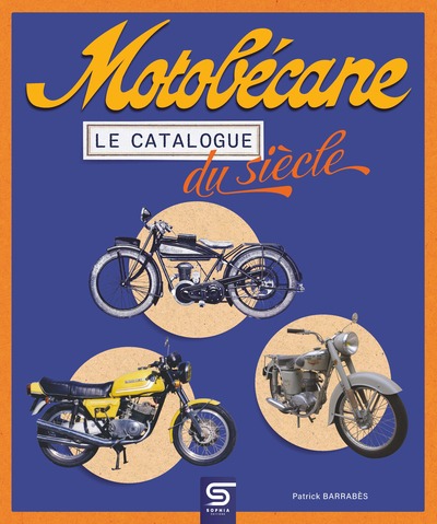 Motobécane, le catalogue du siècle - Patrick Barrabès