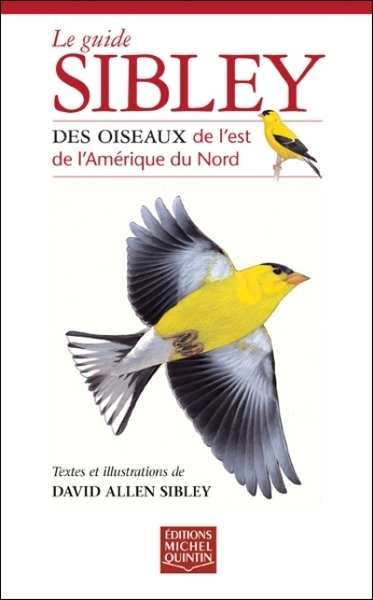 Guide sibley des oiseaux de l'Est de l'Amérique du Nord