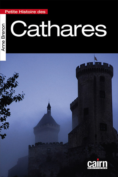 Petite Histoire Des Cathares