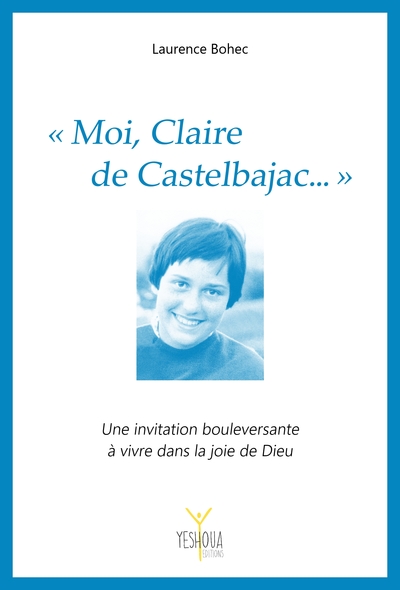 « Moi, Claire de Castelbajac... »