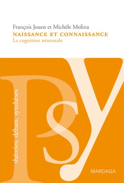 Naissance et connaissance - François Jouen, Michèle Molina