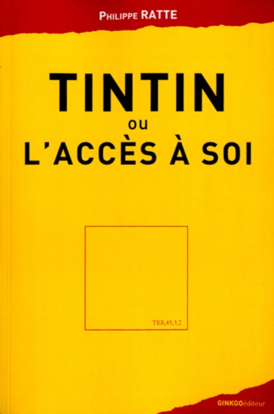 Tintin ou L'accès à soi