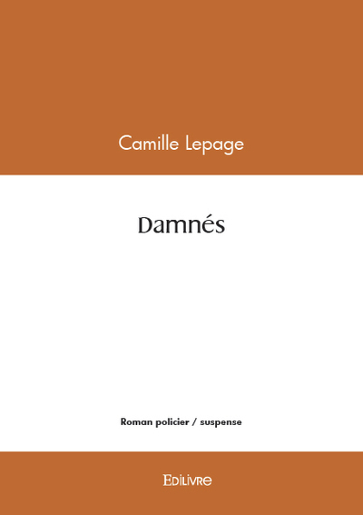 Damnés - Camille Lepage