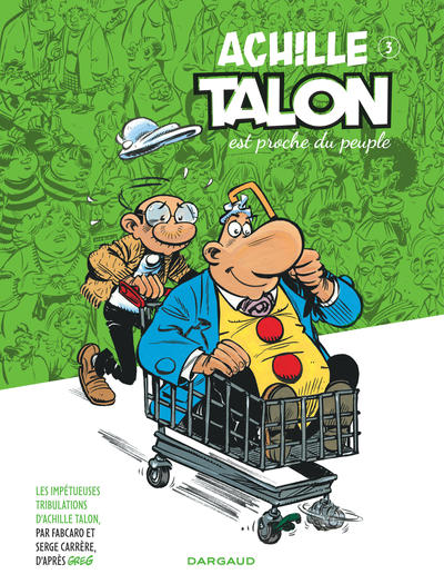 Les impétueuses tribulations d'Achille Talon Volume 3