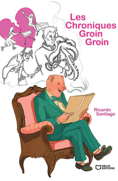 Les chroniques Groin-Groin - Ricardo SANTIAGO