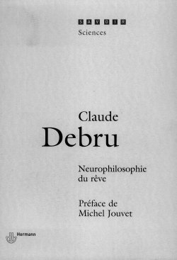 Neurophilosophie du rêve - Claude Debru