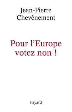 Pour L'Europe Votez Non !