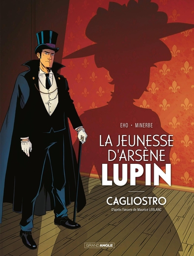 1 - La Jeunesse d'Arsène Lupin - Cagliostro - histoire complète